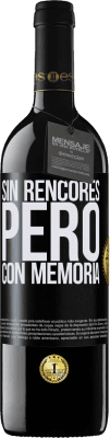 39,95 € Envío gratis | Vino Tinto Edición RED MBE Reserva Sin rencores, pero con memoria Etiqueta Negra. Etiqueta personalizable Reserva 12 Meses Cosecha 2014 Tempranillo