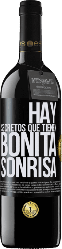 39,95 € Envío gratis | Vino Tinto Edición RED MBE Reserva Hay secretos que tienen bonita sonrisa Etiqueta Negra. Etiqueta personalizable Reserva 12 Meses Cosecha 2015 Tempranillo