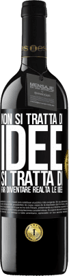 39,95 € Spedizione Gratuita | Vino rosso Edizione RED MBE Riserva Non si tratta di idee. Si tratta di far diventare realtà le idee Etichetta Nera. Etichetta personalizzabile Riserva 12 Mesi Raccogliere 2014 Tempranillo