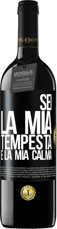 39,95 € Spedizione Gratuita | Vino rosso Edizione RED MBE Riserva Sei la mia tempesta e la mia calma Etichetta Nera. Etichetta personalizzabile Riserva 12 Mesi Raccogliere 2015 Tempranillo