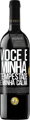 39,95 € Envio grátis | Vinho tinto Edição RED MBE Reserva Você é minha tempestade e minha calma Etiqueta Preta. Etiqueta personalizável Reserva 12 Meses Colheita 2016 Tempranillo