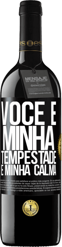 39,95 € Envio grátis | Vinho tinto Edição RED MBE Reserva Você é minha tempestade e minha calma Etiqueta Preta. Etiqueta personalizável Reserva 12 Meses Colheita 2015 Tempranillo