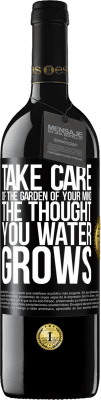 39,95 € Free Shipping | Red Wine RED Edition MBE Reserve Take care of the garden of your mind. The thought you water grows Black Label. Customizable label Reserve 12 Months Harvest 2015 Tempranillo