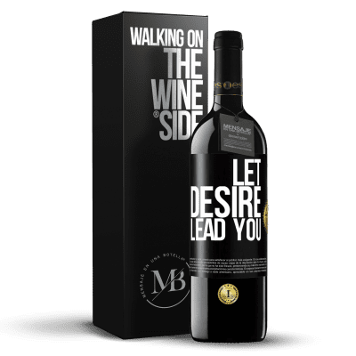 «Let desire lead you» RED Edition MBE Reserve