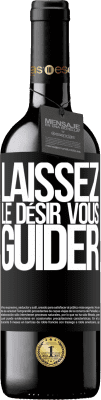 39,95 € Envoi gratuit | Vin rouge Édition RED MBE Réserve Laissez le désir vous guider Étiquette Noire. Étiquette personnalisable Réserve 12 Mois Récolte 2015 Tempranillo