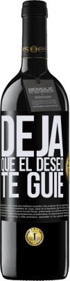 39,95 € Envío gratis | Vino Tinto Edición RED MBE Reserva Deja que el deseo te guíe Etiqueta Negra. Etiqueta personalizable Reserva 12 Meses Cosecha 2014 Tempranillo