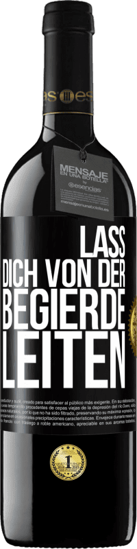 39,95 € Kostenloser Versand | Rotwein RED Ausgabe MBE Reserve Lass dich von der Begierde leiten Schwarzes Etikett. Anpassbares Etikett Reserve 12 Monate Ernte 2015 Tempranillo