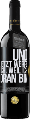 39,95 € Kostenloser Versand | Rotwein RED Ausgabe MBE Reserve Und jetzt werfe ich, weil ich dran bin Schwarzes Etikett. Anpassbares Etikett Reserve 12 Monate Ernte 2015 Tempranillo