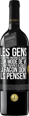 39,95 € Envoi gratuit | Vin rouge Édition RED MBE Réserve Les gens ne sont pas pauvres à cause de leur mode de vie. Ils sont pauvres à cause de la façon dont ils pensent Étiquette Noire. Étiquette personnalisable Réserve 12 Mois Récolte 2016 Tempranillo