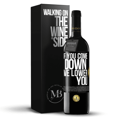 «If you come down, we lower you» RED Edition MBE Reserve