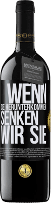 39,95 € Kostenloser Versand | Rotwein RED Ausgabe MBE Reserve Wenn Sie herunterkommen, senken wir Sie Schwarzes Etikett. Anpassbares Etikett Reserve 12 Monate Ernte 2016 Tempranillo