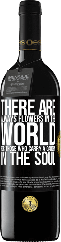 39,95 € 送料無料 | 赤ワイン REDエディション MBE 予約する 魂を込めて庭を運ぶ人のために、世界には常に花があります ブラックラベル. カスタマイズ可能なラベル 予約する 12 月 収穫 2016 Tempranillo