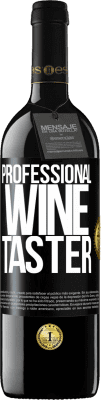 39,95 € Free Shipping | Red Wine RED Edition MBE Reserve Professional wine taster Black Label. Customizable label Reserve 12 Months Harvest 2015 Tempranillo