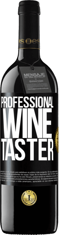 39,95 € 免费送货 | 红酒 RED版 MBE 预订 Professional wine taster 黑标. 可自定义的标签 预订 12 个月 收成 2015 Tempranillo