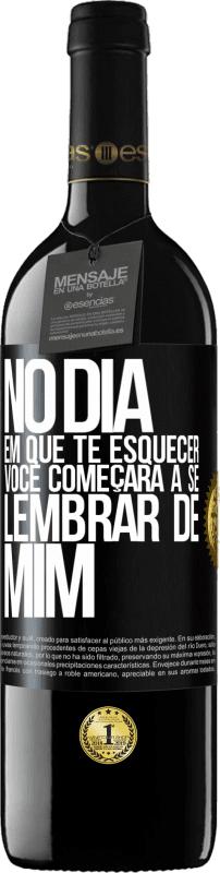 39,95 € Envio grátis | Vinho tinto Edição RED MBE Reserva No dia em que te esquecer, você começará a se lembrar de mim Etiqueta Preta. Etiqueta personalizável Reserva 12 Meses Colheita 2015 Tempranillo