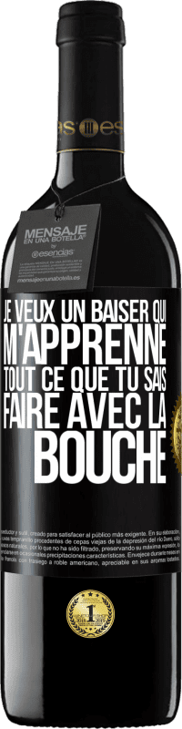 39,95 € Envoi gratuit | Vin rouge Édition RED MBE Réserve Je veux un baiser qui m'apprenne tout ce que tu sais faire avec la bouche Étiquette Noire. Étiquette personnalisable Réserve 12 Mois Récolte 2015 Tempranillo