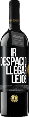 39,95 € Envío gratis | Vino Tinto Edición RED MBE Reserva Ir despacio. Llegar lejos Etiqueta Negra. Etiqueta personalizable Reserva 12 Meses Cosecha 2014 Tempranillo