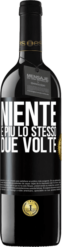 39,95 € Spedizione Gratuita | Vino rosso Edizione RED MBE Riserva Niente è più lo stesso due volte Etichetta Nera. Etichetta personalizzabile Riserva 12 Mesi Raccogliere 2014 Tempranillo