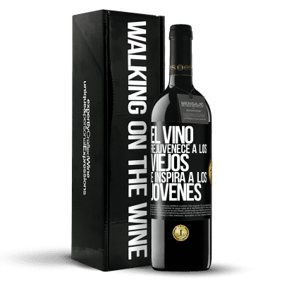 «El vino rejuvenece a los viejos e inspira a los jóvenes» Edición RED MBE Reserva