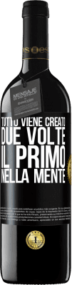 39,95 € Spedizione Gratuita | Vino rosso Edizione RED MBE Riserva Tutto viene creato due volte. Il primo nella mente Etichetta Nera. Etichetta personalizzabile Riserva 12 Mesi Raccogliere 2014 Tempranillo