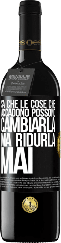 39,95 € Spedizione Gratuita | Vino rosso Edizione RED MBE Riserva Sa che le cose che accadono possono cambiarla, ma ridurla, mai Etichetta Nera. Etichetta personalizzabile Riserva 12 Mesi Raccogliere 2015 Tempranillo