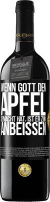 39,95 € Kostenloser Versand | Rotwein RED Ausgabe MBE Reserve Wenn Gott den Apfel gemacht hat, ist er zum Anbeißen Schwarzes Etikett. Anpassbares Etikett Reserve 12 Monate Ernte 2014 Tempranillo