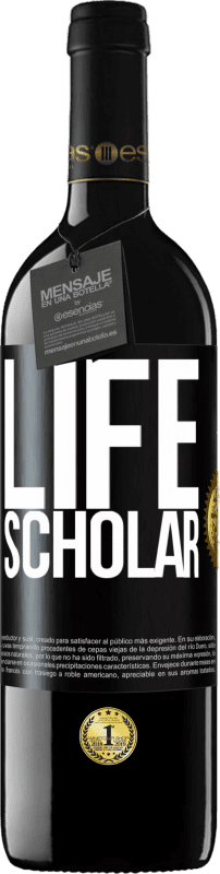 39,95 € Envio grátis | Vinho tinto Edição RED MBE Reserva Life Scholar Etiqueta Preta. Etiqueta personalizável Reserva 12 Meses Colheita 2016 Tempranillo