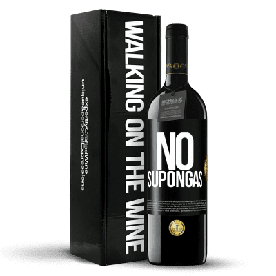 «No supongas» Edición RED MBE Reserva