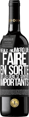 39,95 € Envoi gratuit | Vin rouge Édition RED MBE Réserve Règle numéro un: faire en sorte que les gens se sentent importants Étiquette Noire. Étiquette personnalisable Réserve 12 Mois Récolte 2016 Tempranillo