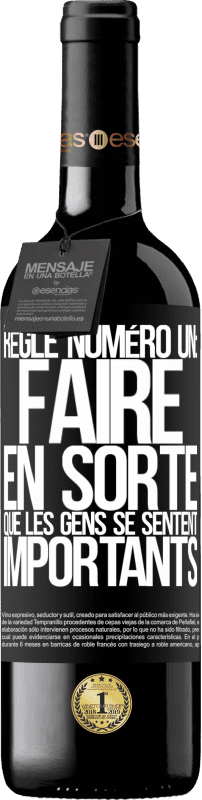 39,95 € Envoi gratuit | Vin rouge Édition RED MBE Réserve Règle numéro un: faire en sorte que les gens se sentent importants Étiquette Noire. Étiquette personnalisable Réserve 12 Mois Récolte 2015 Tempranillo