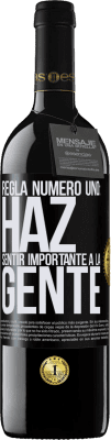 39,95 € Envío gratis | Vino Tinto Edición RED MBE Reserva Regla número uno: haz sentir importante a la gente Etiqueta Negra. Etiqueta personalizable Reserva 12 Meses Cosecha 2014 Tempranillo