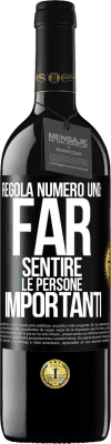 39,95 € Spedizione Gratuita | Vino rosso Edizione RED MBE Riserva Regola numero uno: far sentire le persone importanti Etichetta Nera. Etichetta personalizzabile Riserva 12 Mesi Raccogliere 2015 Tempranillo