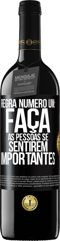 39,95 € Envio grátis | Vinho tinto Edição RED MBE Reserva Regra número um: faça as pessoas se sentirem importantes Etiqueta Preta. Etiqueta personalizável Reserva 12 Meses Colheita 2015 Tempranillo