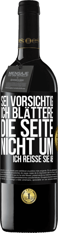 39,95 € Kostenloser Versand | Rotwein RED Ausgabe MBE Reserve Sei vorsichtig, ich blättere die Seite nicht um, ich reiße sie ab Schwarzes Etikett. Anpassbares Etikett Reserve 12 Monate Ernte 2015 Tempranillo