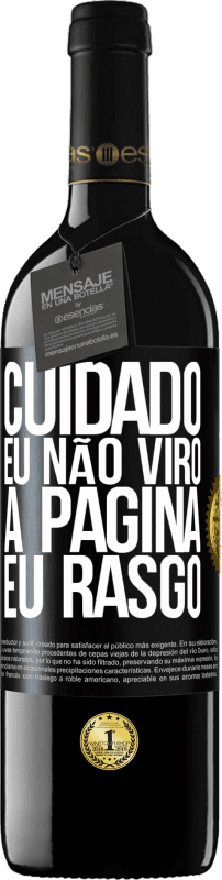 39,95 € Envio grátis | Vinho tinto Edição RED MBE Reserva Cuidado, eu não viro a página, eu rasgo Etiqueta Preta. Etiqueta personalizável Reserva 12 Meses Colheita 2015 Tempranillo