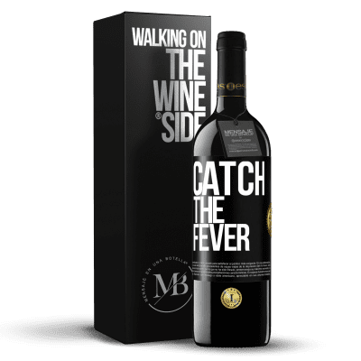 «Catch the fever» Edição RED MBE Reserva