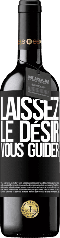 39,95 € Envoi gratuit | Vin rouge Édition RED MBE Réserve Laissez le désir vous guider Étiquette Noire. Étiquette personnalisable Réserve 12 Mois Récolte 2015 Tempranillo