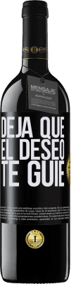 39,95 € Envío gratis | Vino Tinto Edición RED MBE Reserva Deja que el deseo te guíe Etiqueta Negra. Etiqueta personalizable Reserva 12 Meses Cosecha 2015 Tempranillo