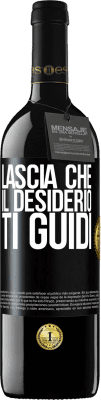 39,95 € Spedizione Gratuita | Vino rosso Edizione RED MBE Riserva Lascia che il desiderio ti guidi Etichetta Nera. Etichetta personalizzabile Riserva 12 Mesi Raccogliere 2016 Tempranillo