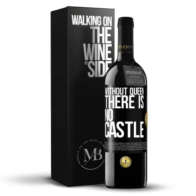 «Without queen, there is no castle» RED Edition MBE Reserve
