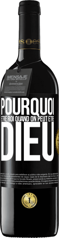 39,95 € Envoi gratuit | Vin rouge Édition RED MBE Réserve Pourquoi être roi quand on peut être Dieu Étiquette Noire. Étiquette personnalisable Réserve 12 Mois Récolte 2015 Tempranillo