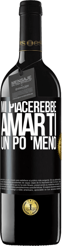 39,95 € Spedizione Gratuita | Vino rosso Edizione RED MBE Riserva Mi piacerebbe amarti un po 'meno Etichetta Nera. Etichetta personalizzabile Riserva 12 Mesi Raccogliere 2015 Tempranillo