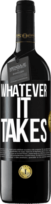 39,95 € 送料無料 | 赤ワイン REDエディション MBE 予約する Whatever it takes ブラックラベル. カスタマイズ可能なラベル 予約する 12 月 収穫 2014 Tempranillo