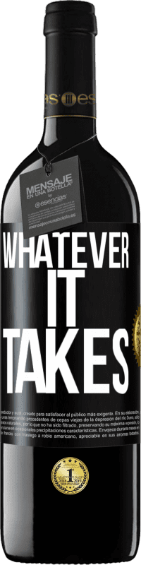 39,95 € 送料無料 | 赤ワイン REDエディション MBE 予約する Whatever it takes ブラックラベル. カスタマイズ可能なラベル 予約する 12 月 収穫 2016 Tempranillo