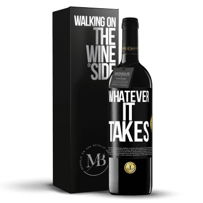 «Whatever it takes» Edición RED MBE Reserva