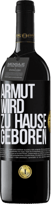 39,95 € Kostenloser Versand | Rotwein RED Ausgabe MBE Reserve Armut wird zu Hause geboren Schwarzes Etikett. Anpassbares Etikett Reserve 12 Monate Ernte 2014 Tempranillo