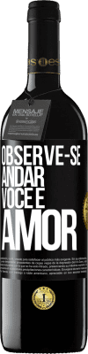 39,95 € Envio grátis | Vinho tinto Edição RED MBE Reserva Observe-se andar. Você é amor Etiqueta Preta. Etiqueta personalizável Reserva 12 Meses Colheita 2015 Tempranillo