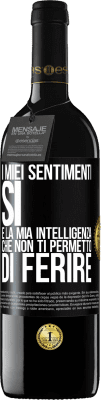 39,95 € Spedizione Gratuita | Vino rosso Edizione RED MBE Riserva I miei sentimenti, sì. È la mia intelligenza che non ti permetto di ferire Etichetta Nera. Etichetta personalizzabile Riserva 12 Mesi Raccogliere 2015 Tempranillo