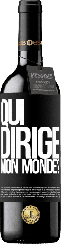 39,95 € Envoi gratuit | Vin rouge Édition RED MBE Réserve qui dirige mon monde? Étiquette Noire. Étiquette personnalisable Réserve 12 Mois Récolte 2016 Tempranillo