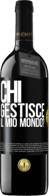 39,95 € Spedizione Gratuita | Vino rosso Edizione RED MBE Riserva chi gestisce il mio mondo? Etichetta Nera. Etichetta personalizzabile Riserva 12 Mesi Raccogliere 2014 Tempranillo